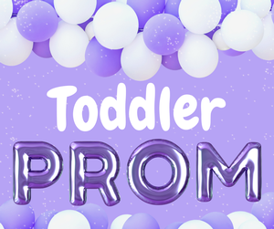 TODDLER PROM: SPECIA TODDLER PROM: SPECIA